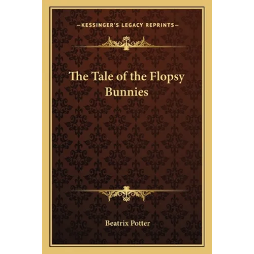 The Tale of the Flopsy Bunnies