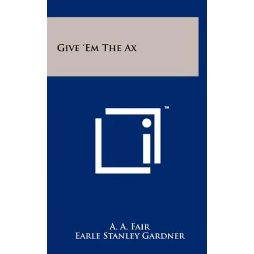 Give 'Em The Ax