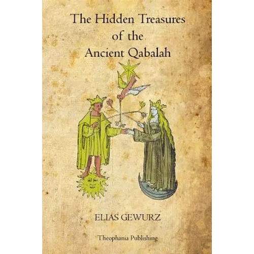 The Hidden Treasures of the Ancient Qabalah