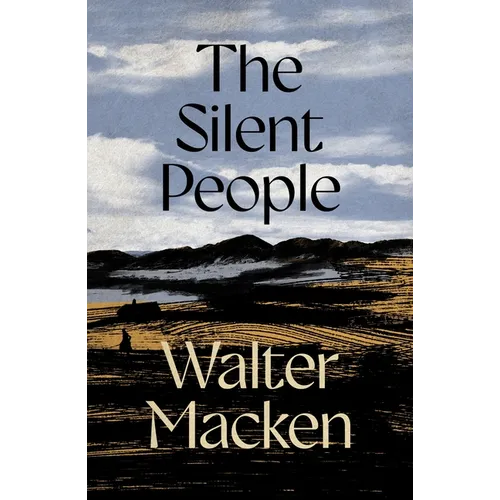 The Silent People: The Second Impressive and Engrossing Story in the Irish Trilogy