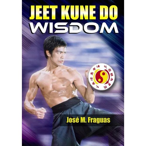 Jeet Kune Do Wisdom