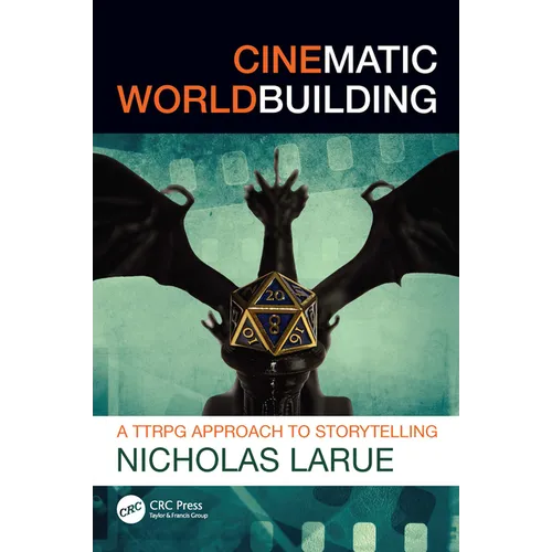 Cinematic Worldbuilding: A Ttrpg Approach to Storytelling