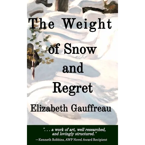 The Weight of Snow and Regret