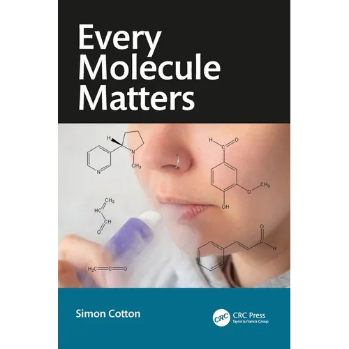 Every Molecule Matters