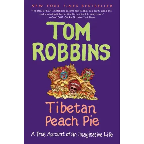 Tibetan Peach Pie: A True Account of an Imaginative Life