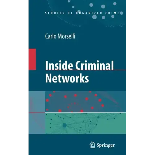 Inside Criminal Networks