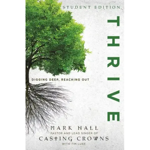 Thrive: Digging Deep, Reaching Out