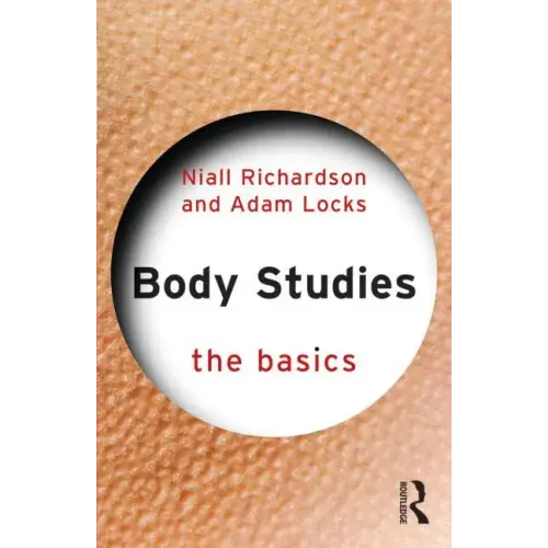 Body Studies: The Basics: The Basics