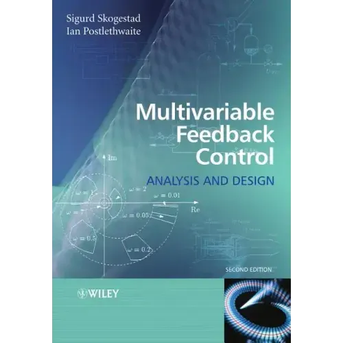 Multivariable Feedback Control: Analysis and Design