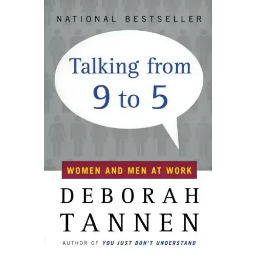 Talking from 9 to 5: Women and Men at Work