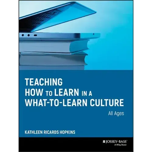 Teaching How to Learn in a What-To-Learn Culture