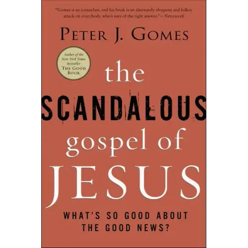 The Scandalous Gospel of Jesus: What's So Good about the Good News?
