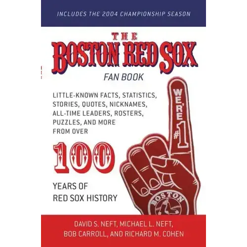 The Boston Red Sox Fan Book: Revised to Include the 2004 Championship Season!