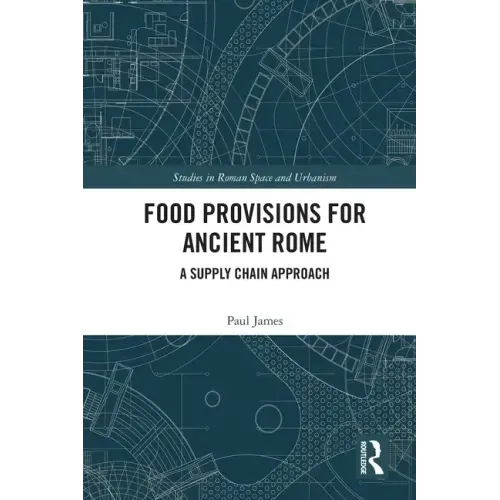 Food Provisions for Ancient Rome: A Supply Chain Approach