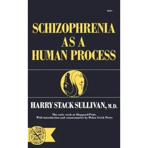 Schizophrenia as a Human Process