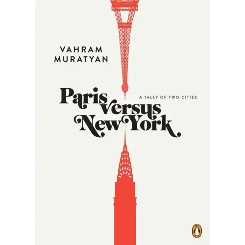 Paris Versus New York: A Tally of Two Cities