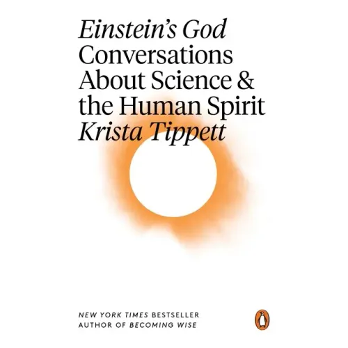 Einstein's God: Conversations about Science and the Human Spirit