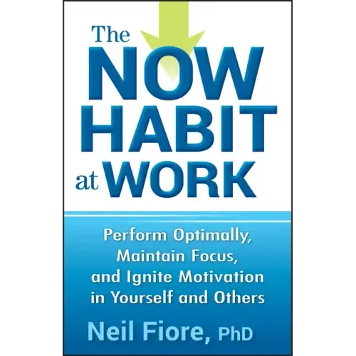 The Now Habit at Work