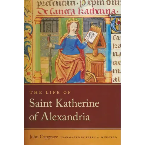 The Life of Saint Katherine of Alexandria