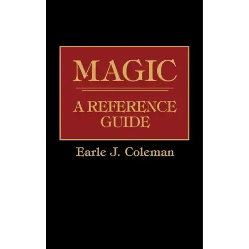 Magic: A Reference Guide