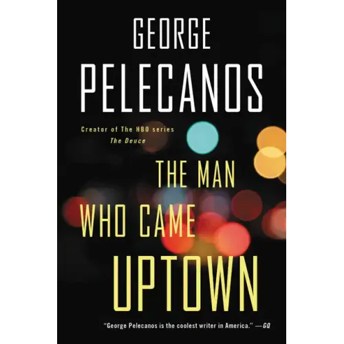 The Man Who Came Uptown