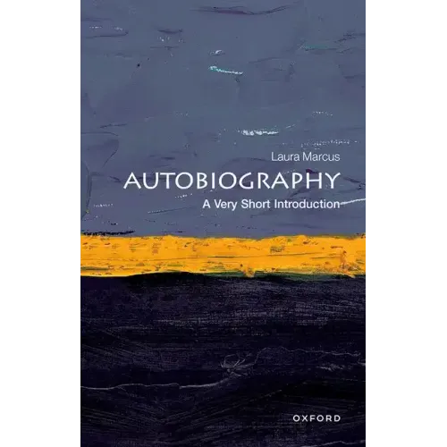 Autobiography: A Very Short Introduction