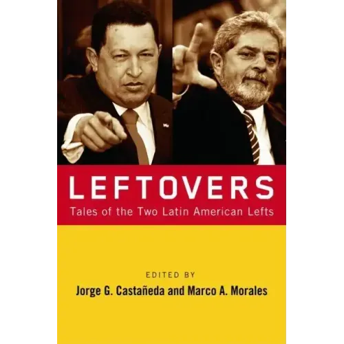 Leftovers: Tales of the Latin American Left
