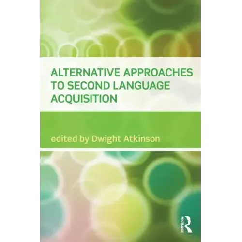 Alternative Approaches to Second Language Acquisition - Paperback