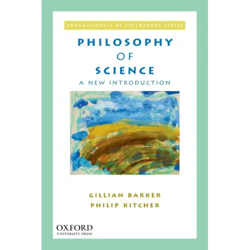 Philosophy of Science: A New Introduction
