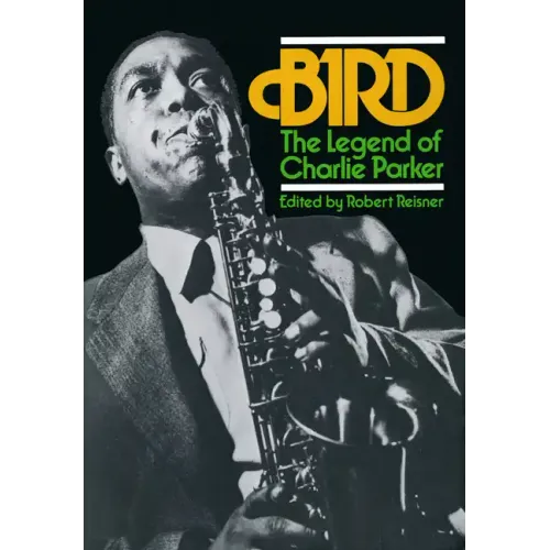Bird: The Legend of Charlie Parker