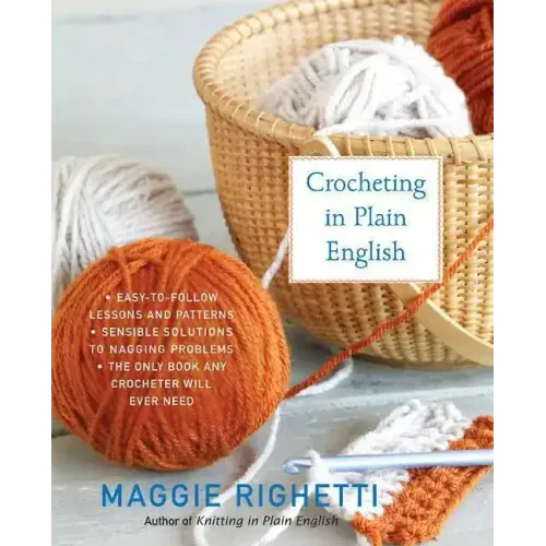 Crocheting in Plain English, Second Edition