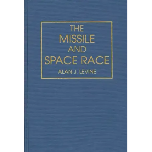 The Missile and Space Race