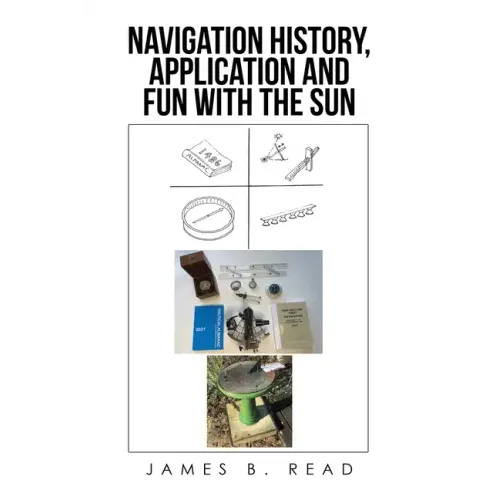 Navigation History, Application and Fun with the Sun