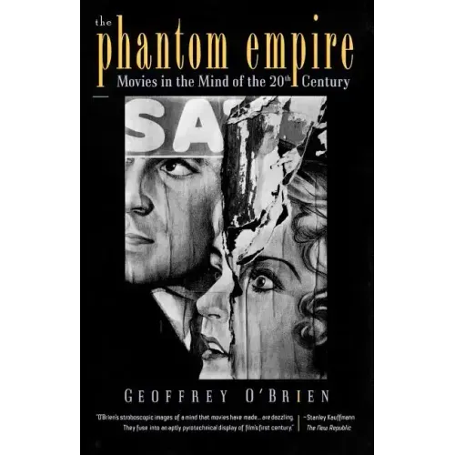 The Phantom Empire: Movies in the Mind of the Twentieth Century