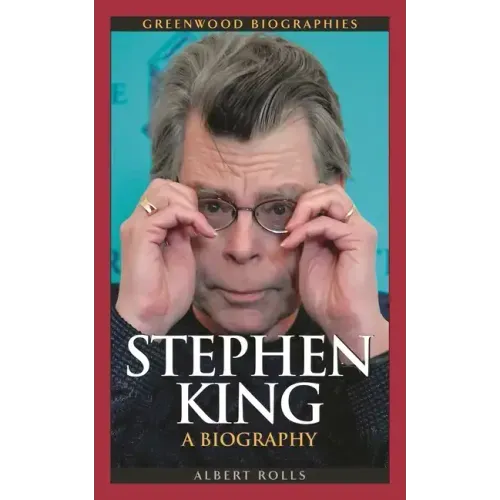 Stephen King: A Biography
