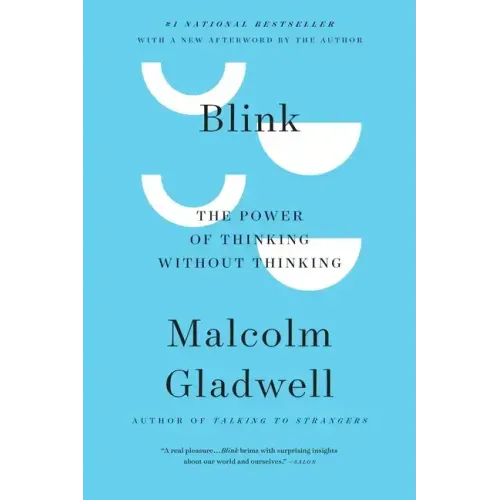Blink: The Power of Thinking Without Thinking