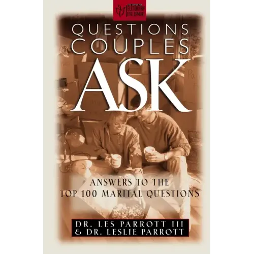 Questions Couples Ask: Answers to the Top 100 Marital Questions