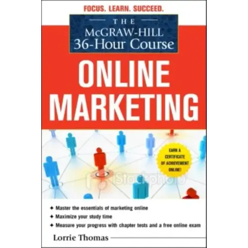 The McGraw-Hill 36-Hour Course: Online Marketing