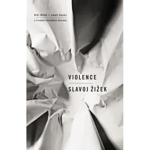 Violence: Six Sideways Reflections