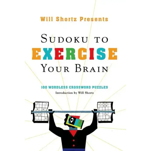 Will Shortz Presents Sudoku to Exercise Your Brain