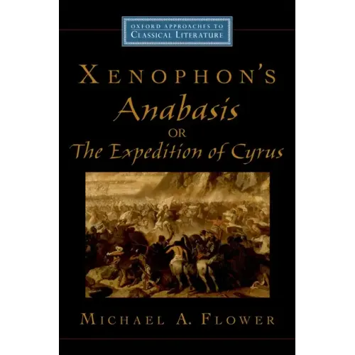 Xenophon's Anabasis, or the Expedition of Cyrus