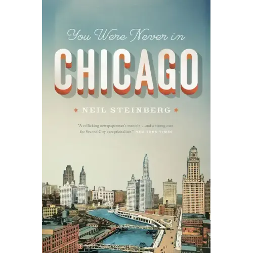 You Were Never in Chicago