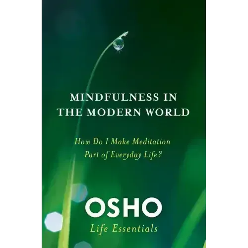 Mindfulness in the Modern World