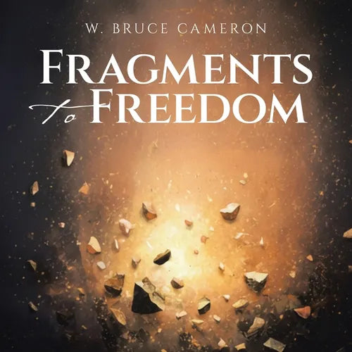 Fragments to Freedom