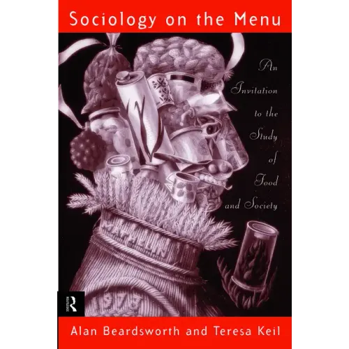Sociology on the Menu: An Invitation to the Study of Food and Society
