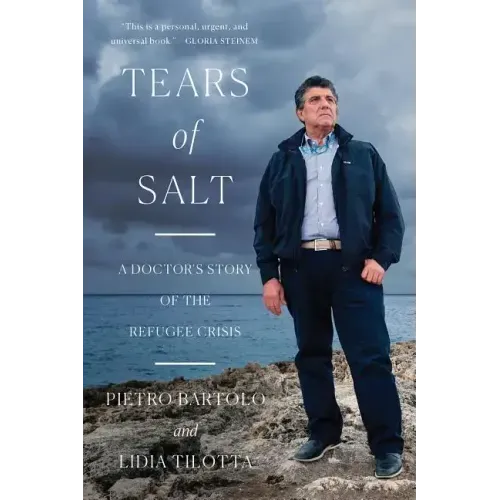 Tears of Salt: A Doctor's Story of the Refugee Crisis