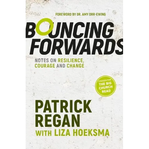 Bouncing Forwards: Notes on Resilience, Courage and Change
