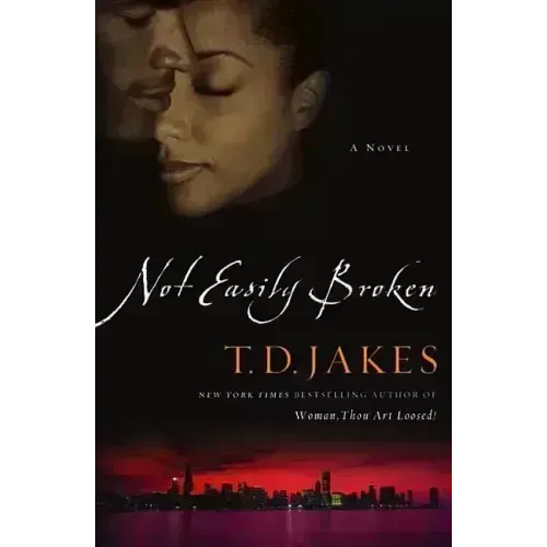 Not Easily Broken