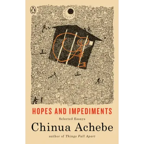Hopes and Impediments: Selected Essays