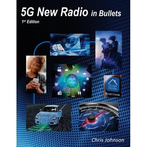 5G New Radio in Bullets